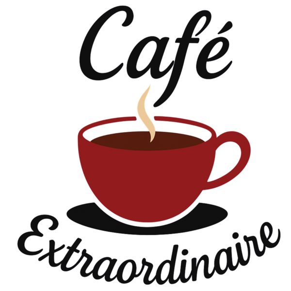 Cafe' Extraordinaire